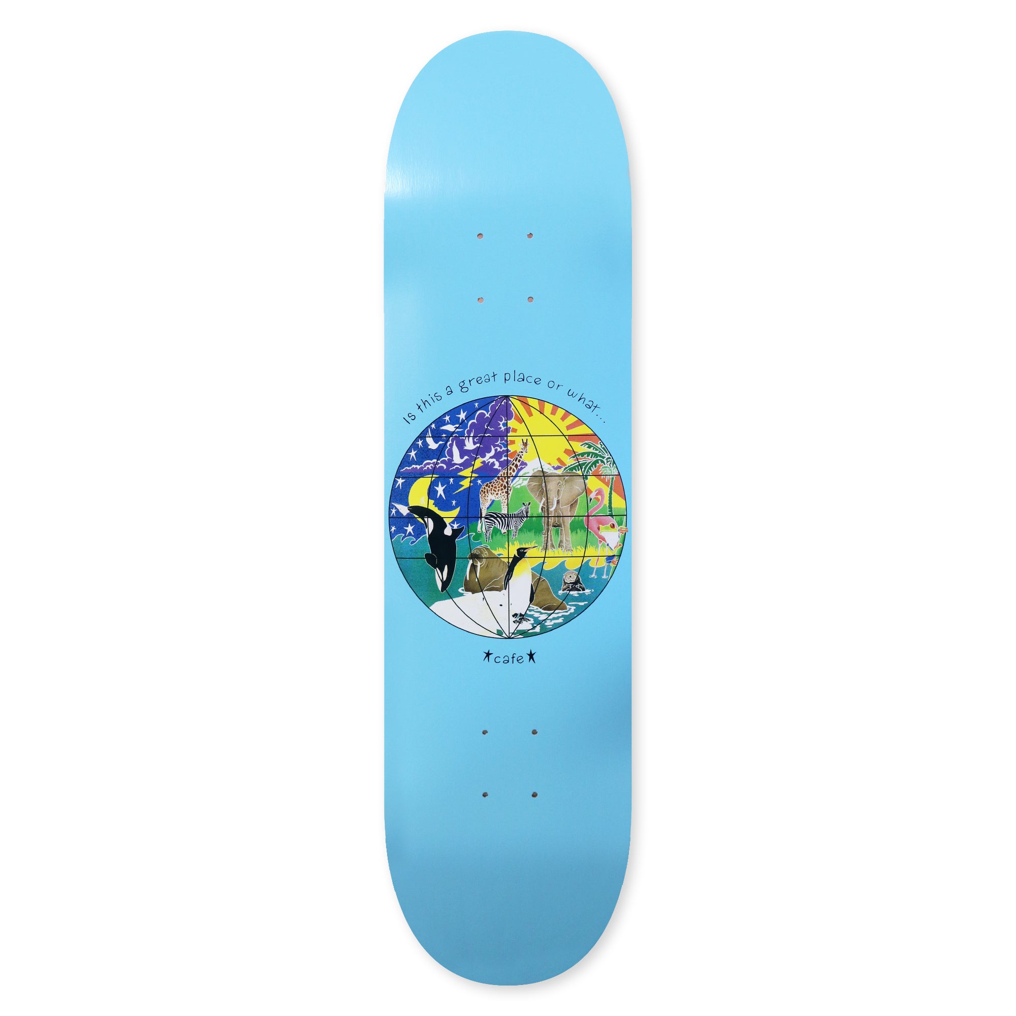 Cafe Skateboard Deck Great Place - Baby Blue 8.125